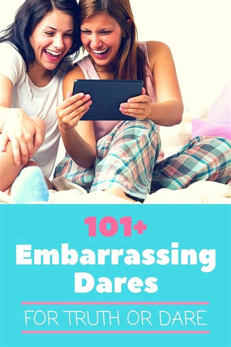 250+ Embarrassing Dares for Truth or Dare